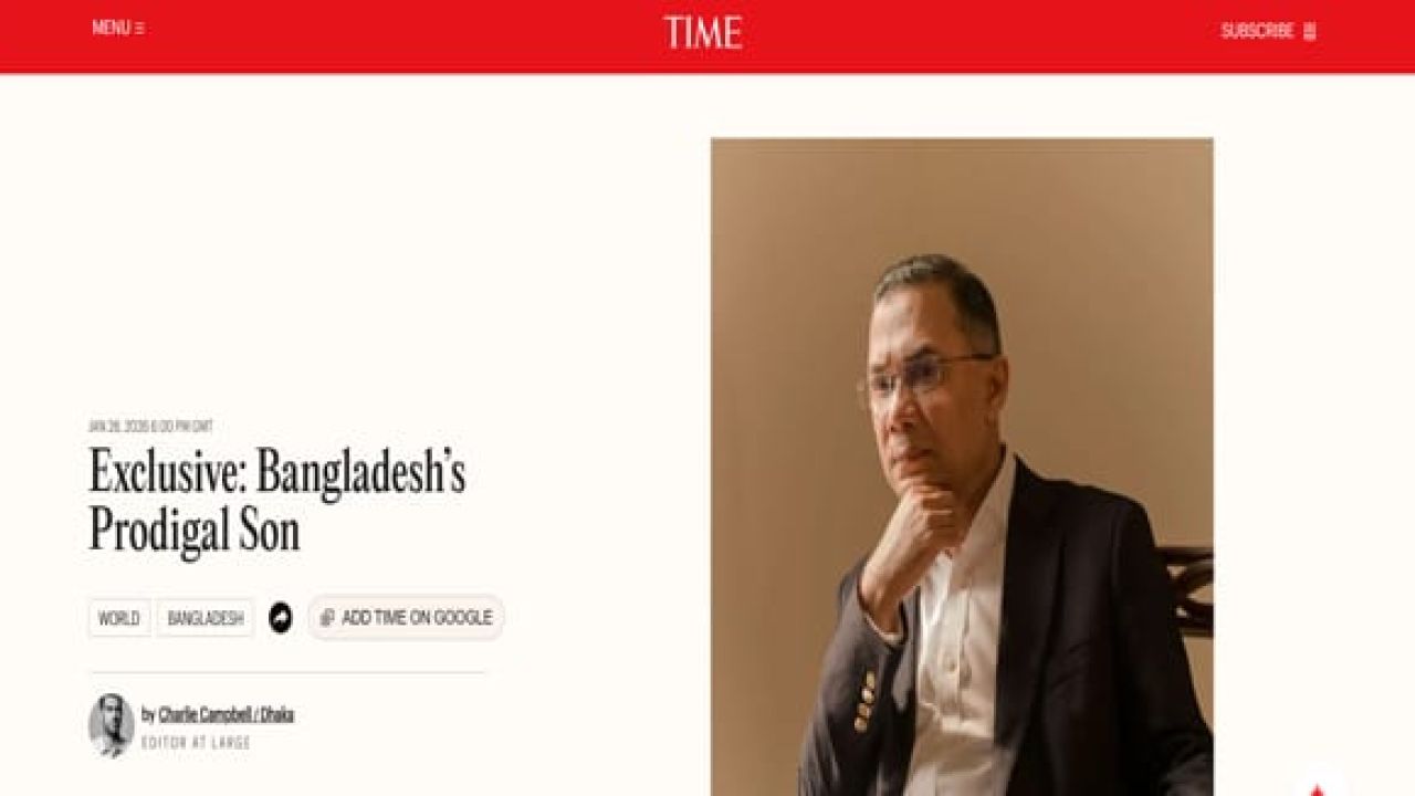 তারেক রহমানকে নিয়ে টাইম ম্যাগাজিনের বিশেষ প্রতিবেদন
