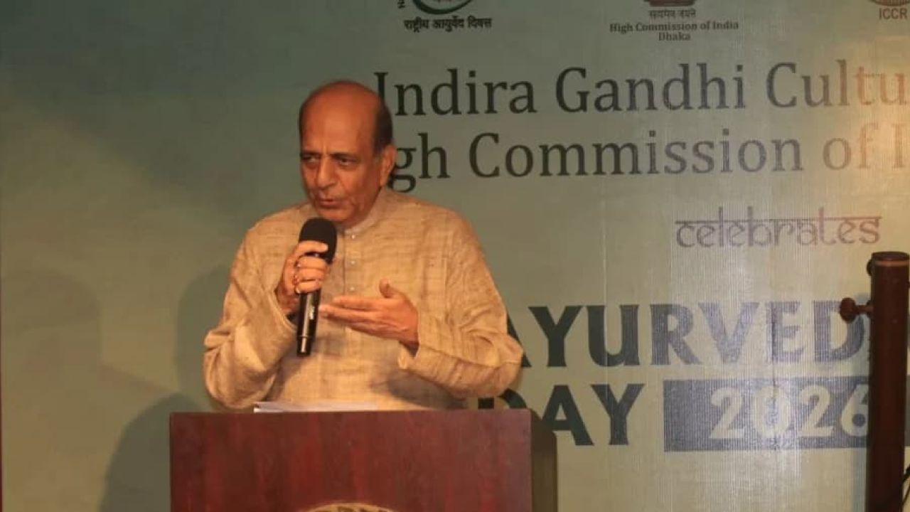 ভারত-বাংলাদেশ যৌথ আয়ুর্বেদ গবেষণা কেন্দ্র গড়ার প্রস্তাব ভারতীয় হাইকমিশনারের